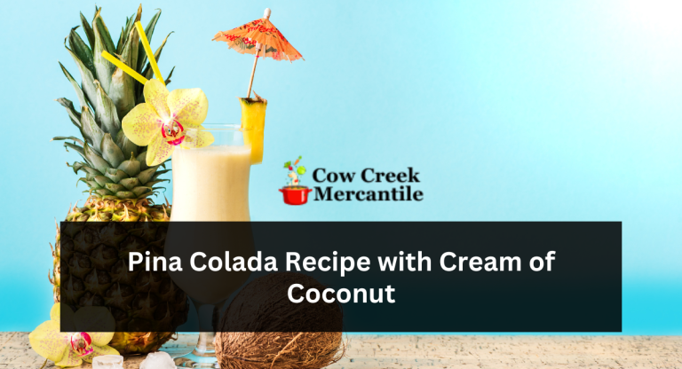 Pina Colada Recipe with Cream of Coconut